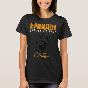 Camiseta Fim Suficiente Da Violência Contra Armas Proteja C