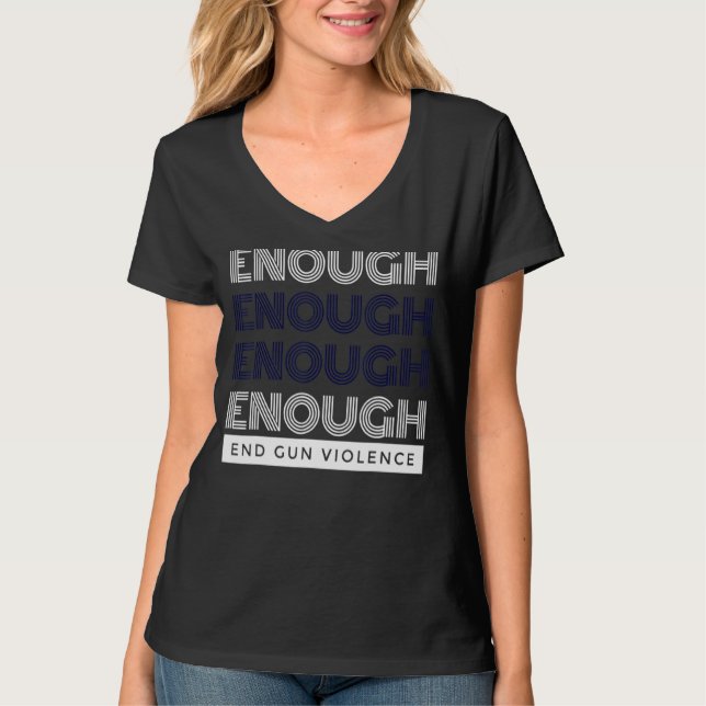 Camiseta Fim suficiente da violência contra as armas, sem V (Frente)