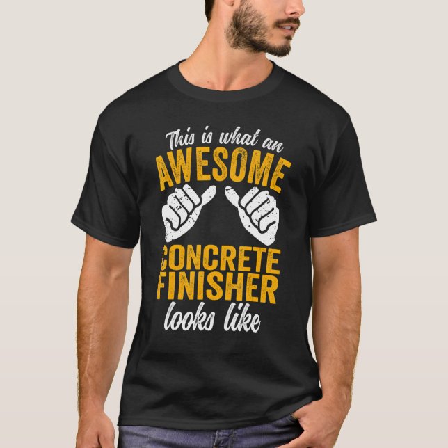 Camiseta Finalizador De Concreto Isto É O Que Um Misturador (Frente)