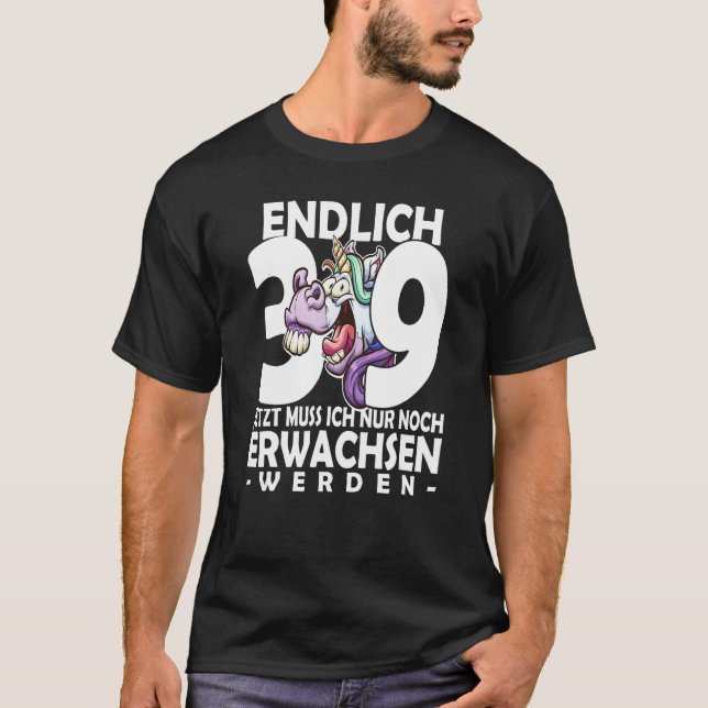 Camiseta Finally 39 jetzt ich nur noch noch Argult werden U (Frente)