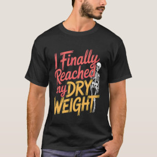 Camiseta Finalmente Alcansei Meu Peso Seco Paciente em Diál