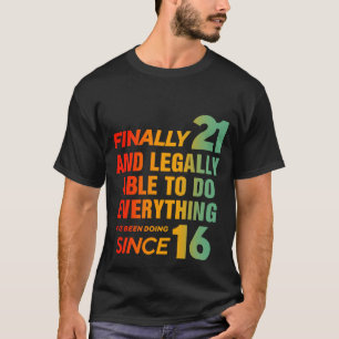 Camiseta Finalmente, aniversário de 21 anos de 21 anos