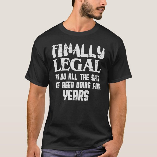 Camiseta Finalmente aniversário de 21 anos Legal De 21 Anos (Frente)
