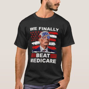 Camiseta Finalmente, Bebemos Medicare Joe Biden América Ban