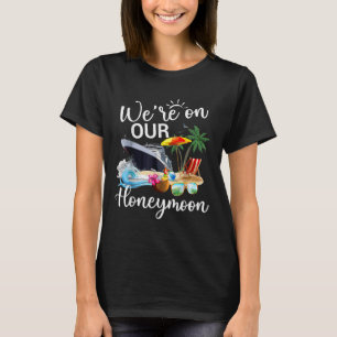 Camiseta Finalmente Estávamos Na Nossa Lua De Honra, O Cruz