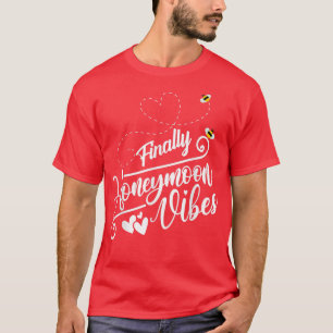Camiseta Finalmente Honeymoonin vibes Bride Groom Honeymoon