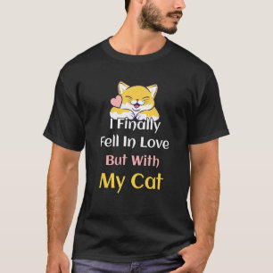 Camiseta Finalmente Me Apaixonei Pelo Meu Gato Donos de Ga