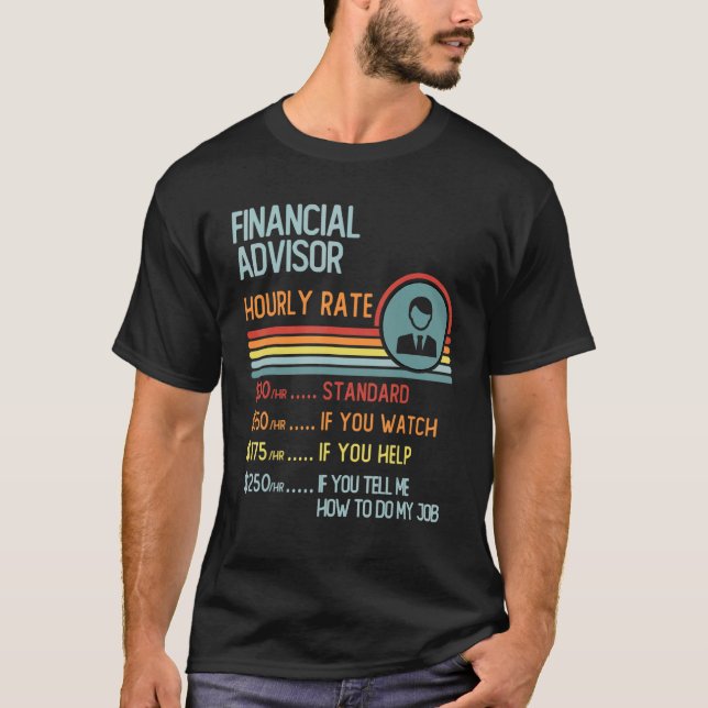 Camiseta Financial Advisor Hourly Rate Retro Job Title (Frente)