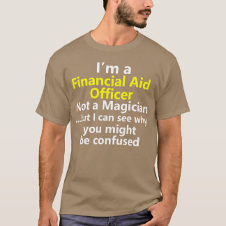 Camiseta Financial Aid Officer Counselor Advisor Job Career