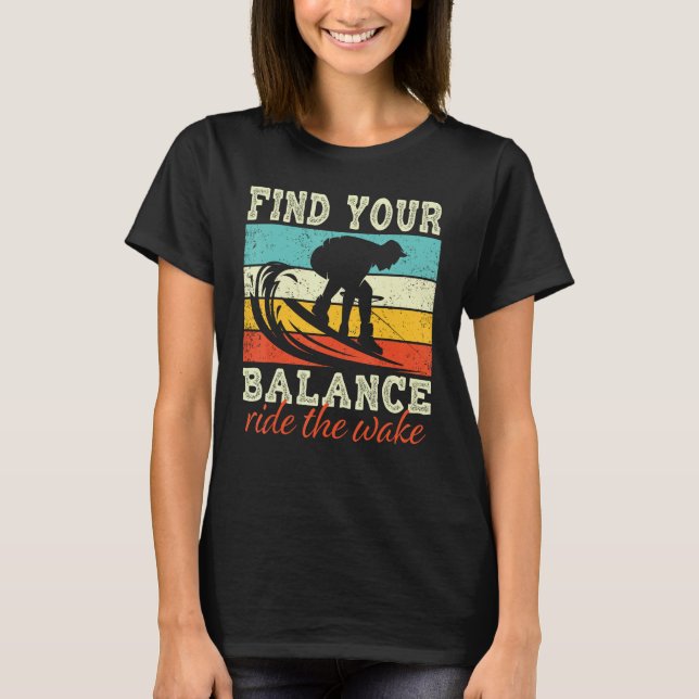 Camiseta Find Balance Ride the wake Wakeboarding (Frente)