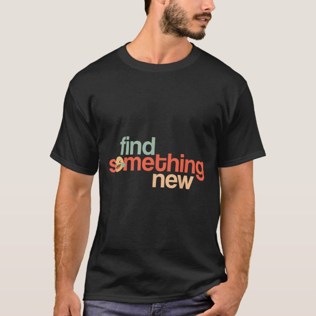 Camiseta Find Soing New Funny Sarcastic Trump Slogan Quote  (Frente)