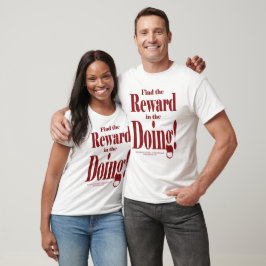 Camiseta Find The Reward In The Doing