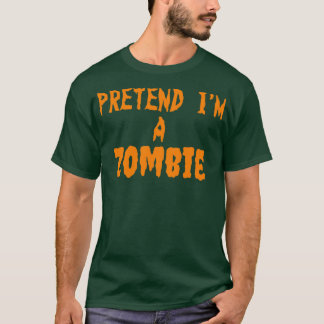 Camiseta Fingir-lhe um Zombie