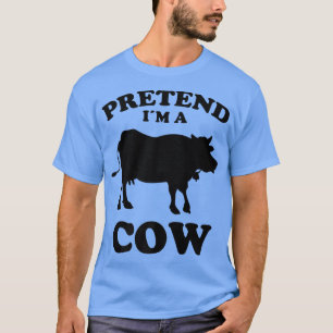 Camiseta Fingir-Me Uma Vaca Design Engraçada Dizendo Vacas 