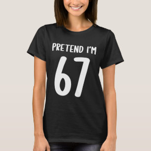 Camiseta Fingir que eu sou 67 Meme Seis Sete Divertido 67 C