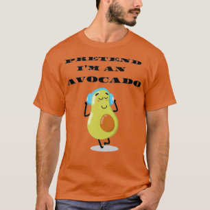 Camiseta fingir que ix27m é um abacate, engraçado e preguiç