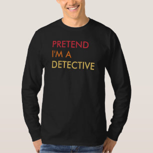 Camiseta Fingir que sou detetive Lazy Halloween Party Costu