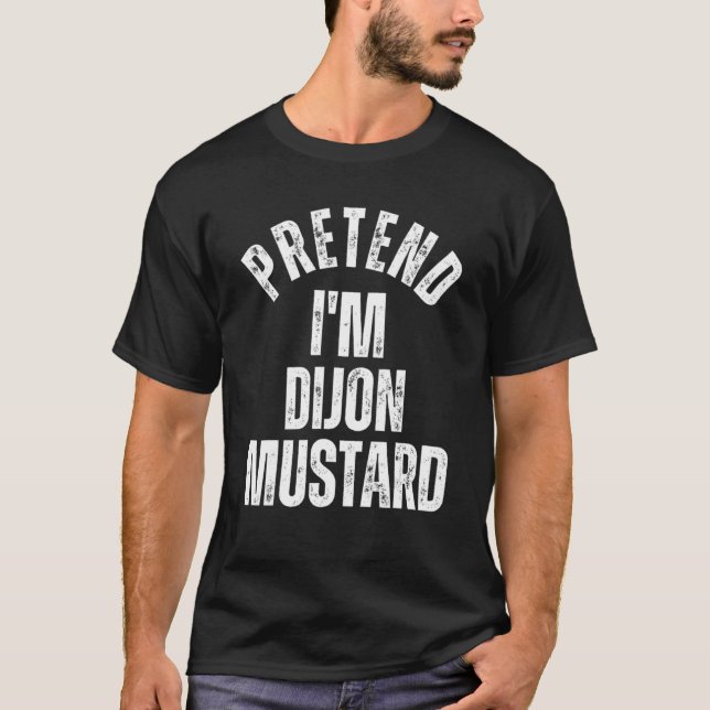 Camiseta Fingir que sou Dijon Mostard Lazy Halloween Costum (Frente)