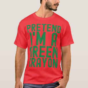 Camiseta Fingir que sou lápis verde engraçado preguiçoso fa