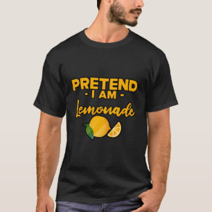 Camiseta Fingir Que Sou Limonada