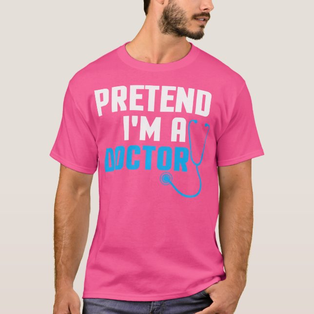 Camiseta Fingir Que Sou Médico (Frente)