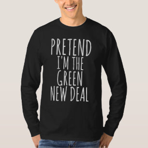 Camiseta Fingir que sou o Acordo Verde Novo 2022 Político P