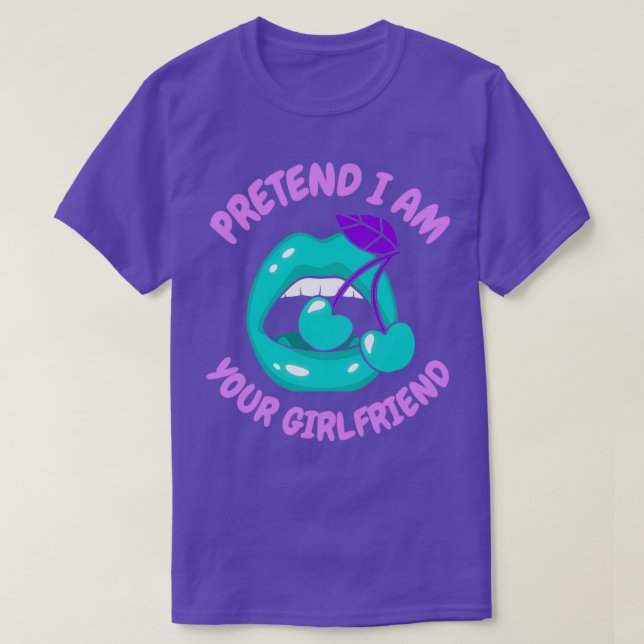 Camiseta fingir que sou seu namorada 1 (Frente do Design)