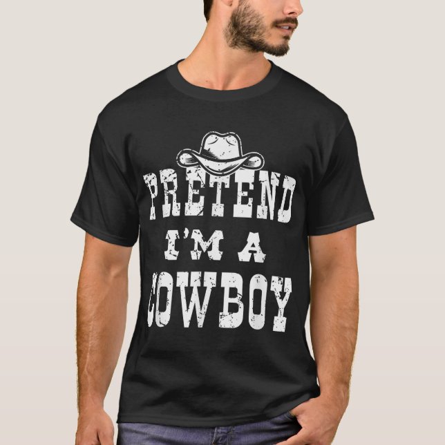 Camiseta Fingir Que Sou Um Adolescente De Cowboy (Frente)