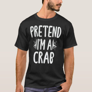 Camiseta Fingir que sou um caranguejo Engraçado Fodoroso Fo
