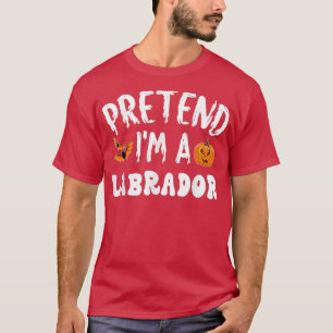 Camiseta Fingir Que Sou Um Labrador Homens De Figurino De H