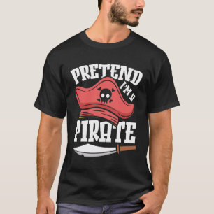Camiseta Fingir que sou um pirata