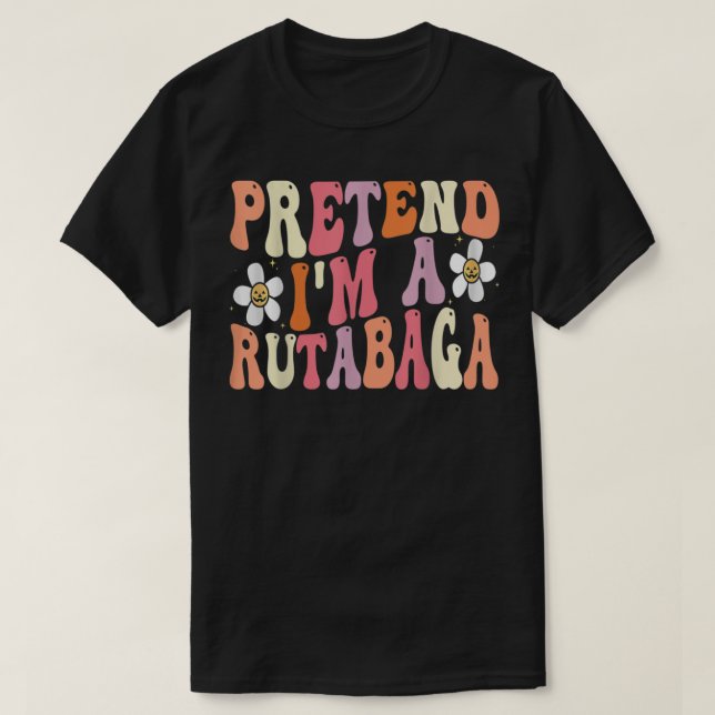 Camiseta Fingir que sou um Rutabaga, Comida Engraçado Hallo (Frente do Design)