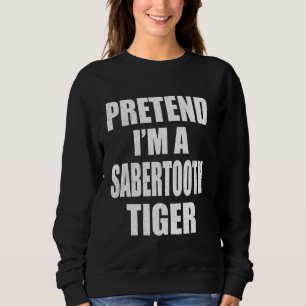 Camiseta Fingir que sou um Tigre Sabertooth, preguiçoso e f