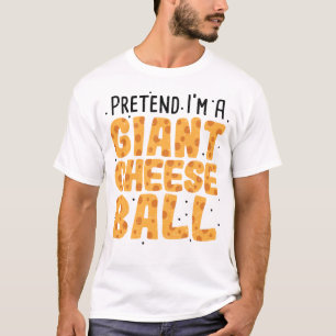 Camiseta Fingir que sou uma Bola de Queijo Gigante - Queijo