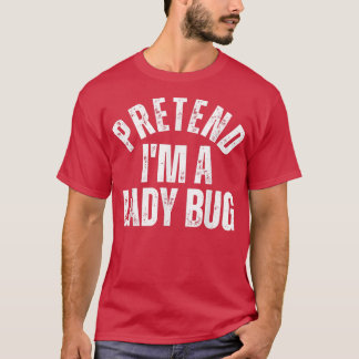 Camiseta Fingir que sou uma dama Bug Engraçado Vintage, pre