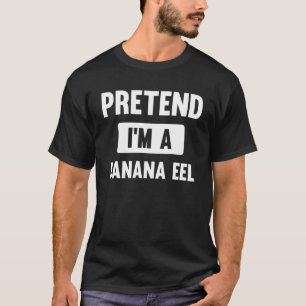 Camiseta Fingir que sou uma fantasia de Banana Eel Hallowee