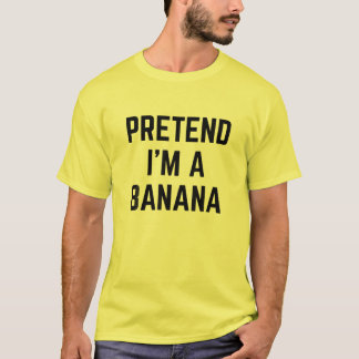 Camiseta Fingir que sou uma fantasia de banana no dia das b