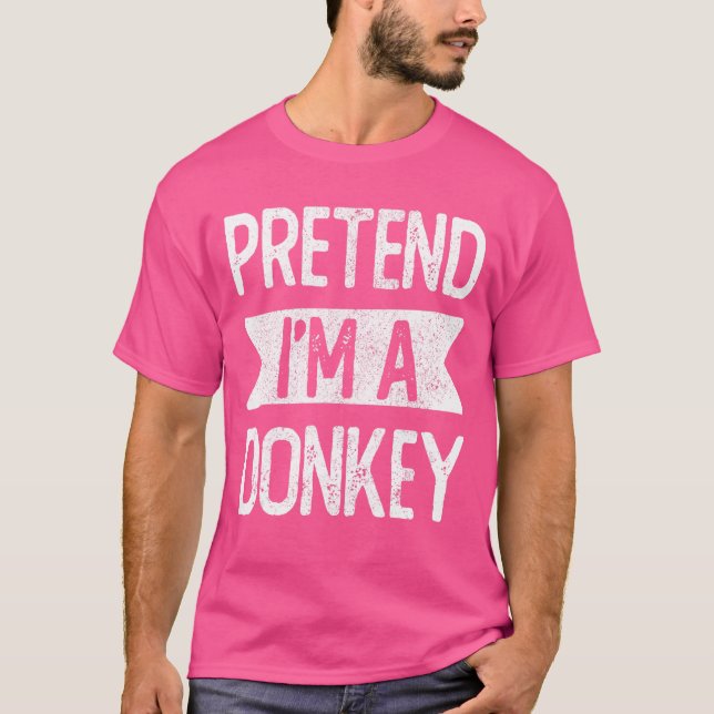 Camiseta Fingir que sou uma fantasia de burro. (Frente)