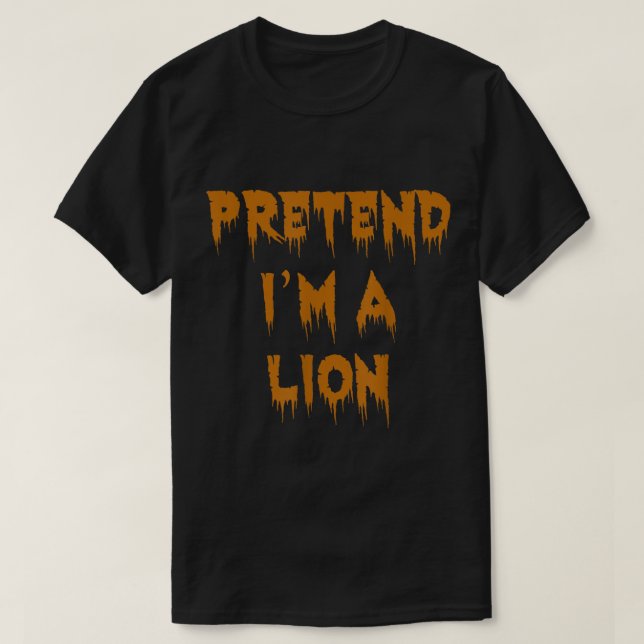 Camiseta Fingir que sou uma fantasia de Halloween Lion Engr (Frente do Design)