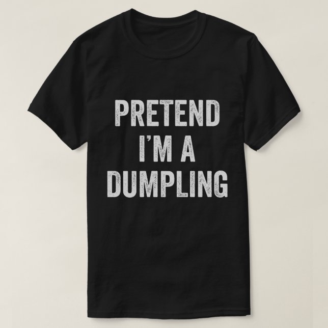 Camiseta Fingir que sou uma fantasia de merda. (Frente do Design)