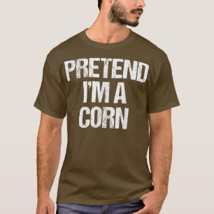 Camiseta Fingir que sou uma fantasia de milho Engraçada e p