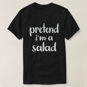 Camiseta Fingir que sou uma fantasia de salada e preguiçosa