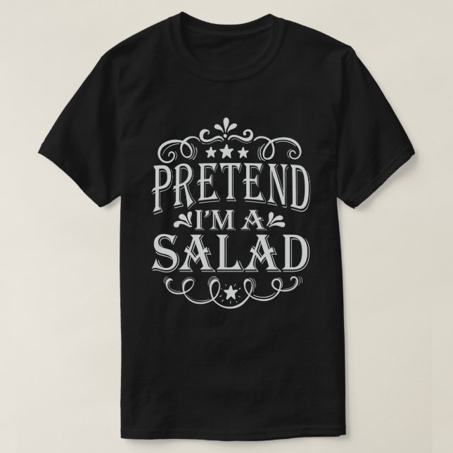 Camiseta Fingir que sou uma fantasia de salada e preguiçosa (Frente do Design)