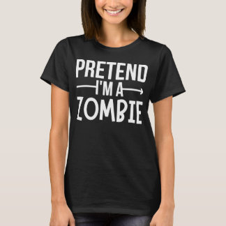Camiseta Fingir que sou uma fantasia de Zombie Halloween