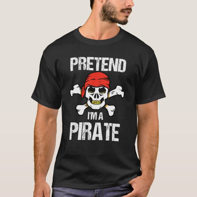 Camiseta Fingir que sou uma fantasia pirata (Frente)