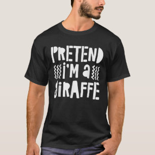 Camiseta Fingir que sou uma girafa T Shirt