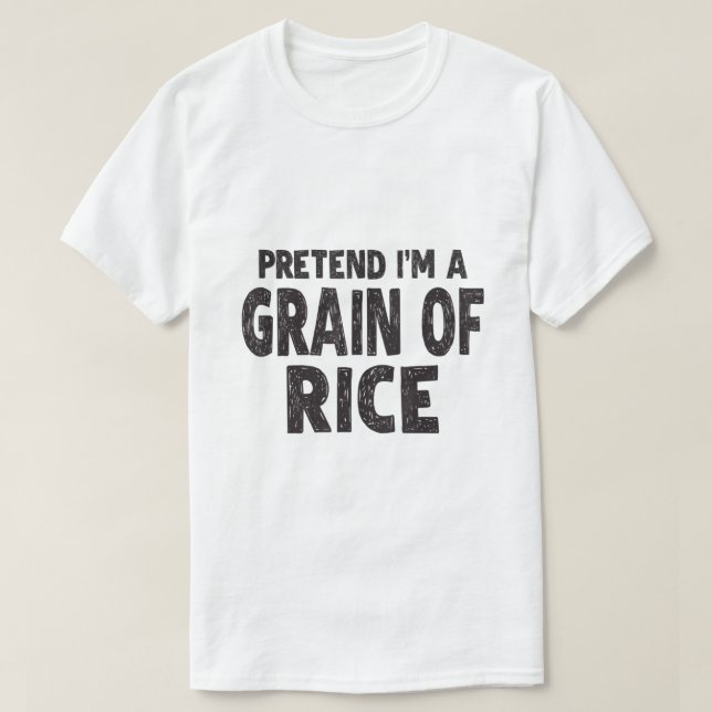 Camiseta Fingir Um Grão De Arroz (Frente do Design)