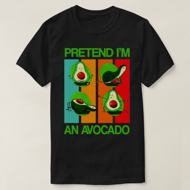 Camiseta Fingir uma Malhação Avocado Engraçado Avocado Yoga (Frente do Design)