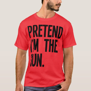 Camiseta Finja que sou a fantasia da festa do Dia de as Bru