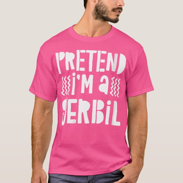 Camiseta Finja Que Sou Gerbil Gerbil (Frente)